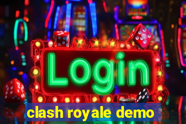 clash royale demo